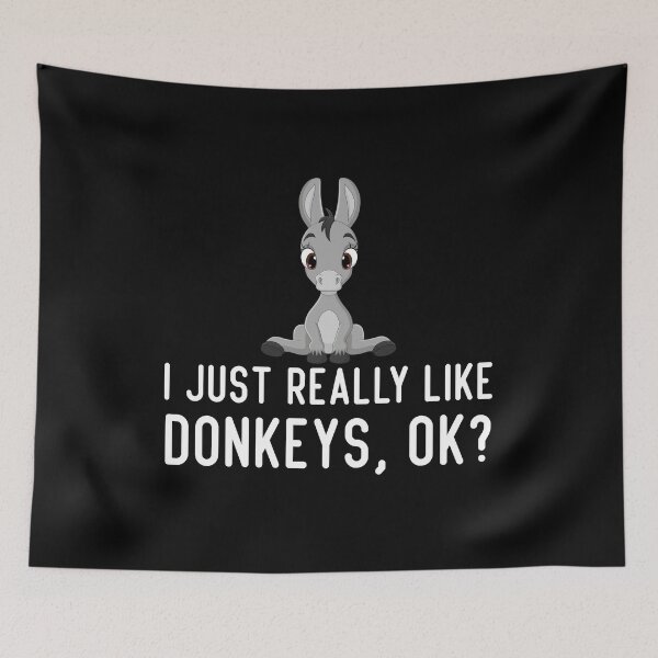 Item preview, I Just Really Like Donkeys Ok, Funny Donkey designed and sold by AEOPIN.