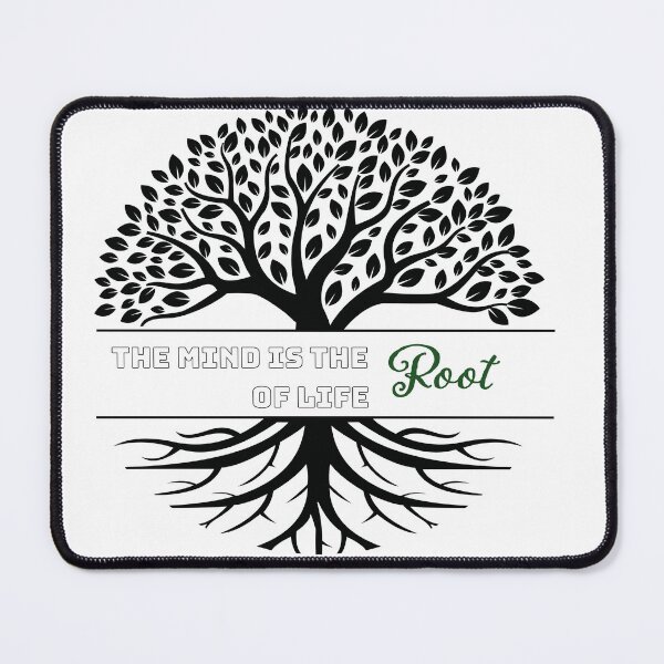 Item preview, The mind is the root of life. designed and sold by Plumtree81.