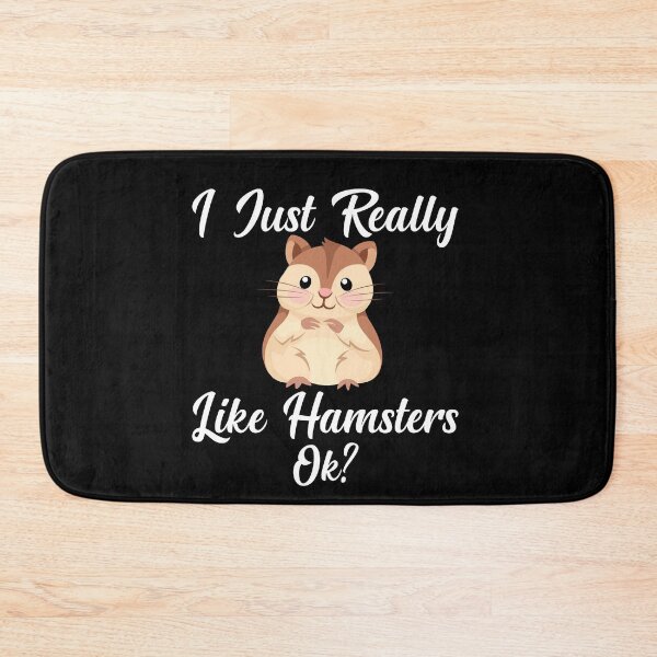 Item preview, I Just Really Like Hamsters OK?, Cute Hamster Lovers  designed and sold by AEOPIN.
