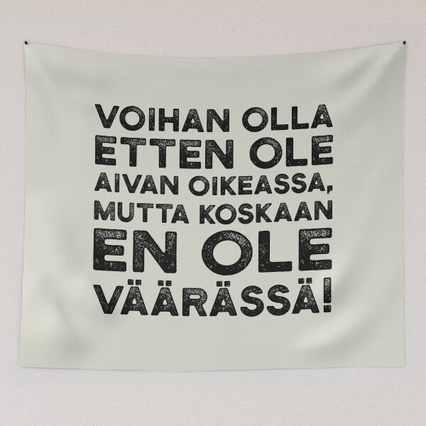 Item preview, Voihan olla etten ole aivan oikeassa, mutta koskaan en ole väärässä! designed and sold by knappidesign.