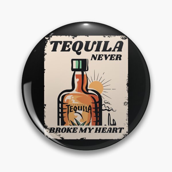 Item preview, Tequila Never Broke My Heart Alcohol designed and sold by MooonTees.