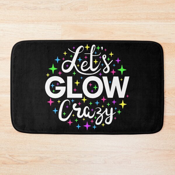Item preview, Let's Glow Crazy II designed and sold by Lemon Pepper.