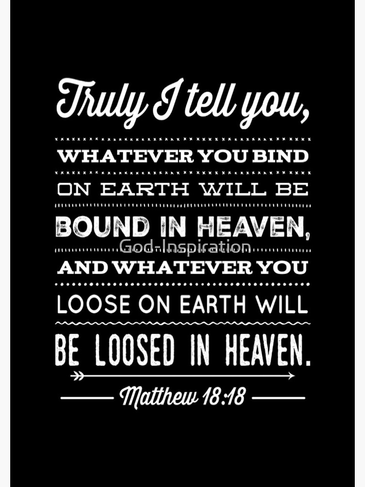 god-inspiration-matthew-18-18-truly-i-tell-you-whatever-you-bind-on