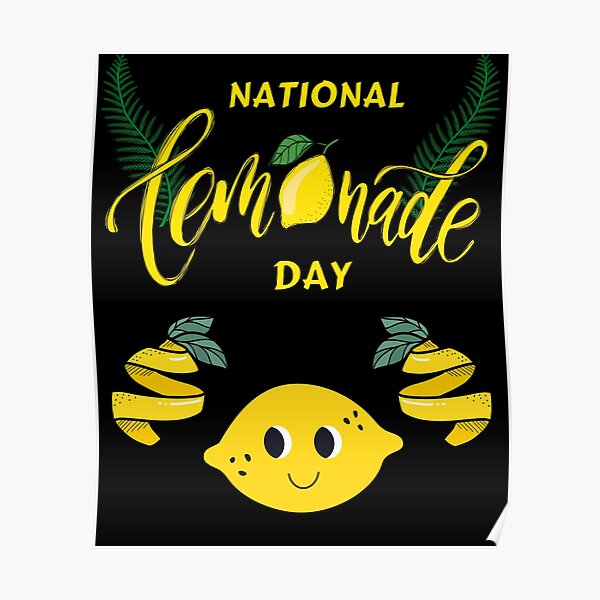 "national lemonade day lemonade design" Poster by SREE24 Redbubble