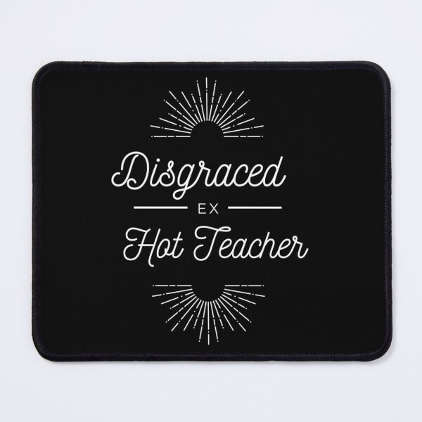 Item preview, Red Disgraced Ex Hot Teacher Classic T-Shirt designed and sold by KimStanscheit.