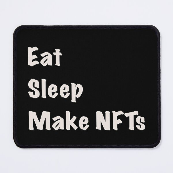 Item preview, Eat Sleep Make NFTs designed and sold by MJ Koldewyn.