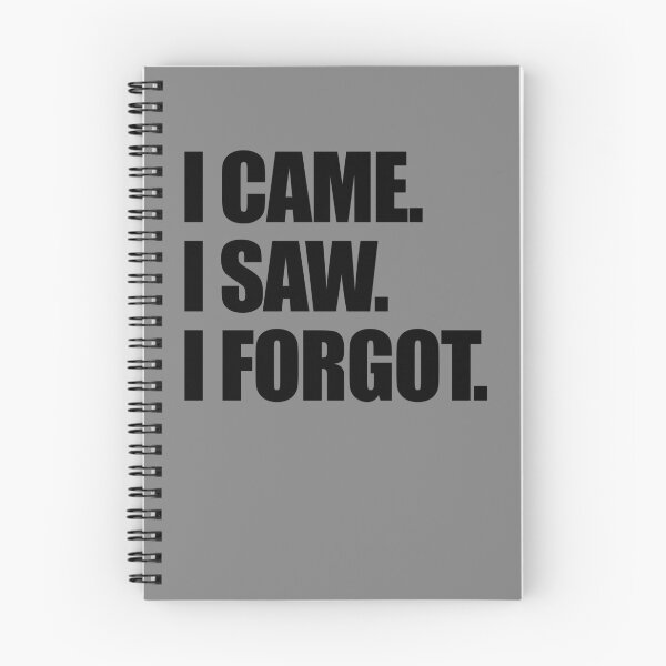 Item preview, I Came I Saw I Forgot Funny Sarcastic Forgetful I Forgot Gear designed and sold by DynamicDesign.