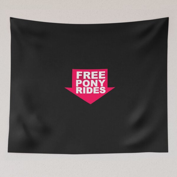 Item preview, HILARIOUS UT629 Free Pony Rides Best Product Essential T-Shirt designed and sold by NiklasGehret.