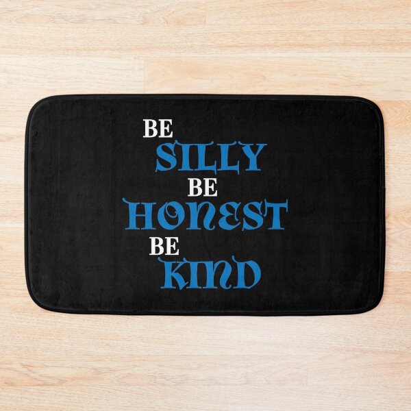 Item preview, Be silly, be honest, be kind designed and sold by TrendyDesigns.