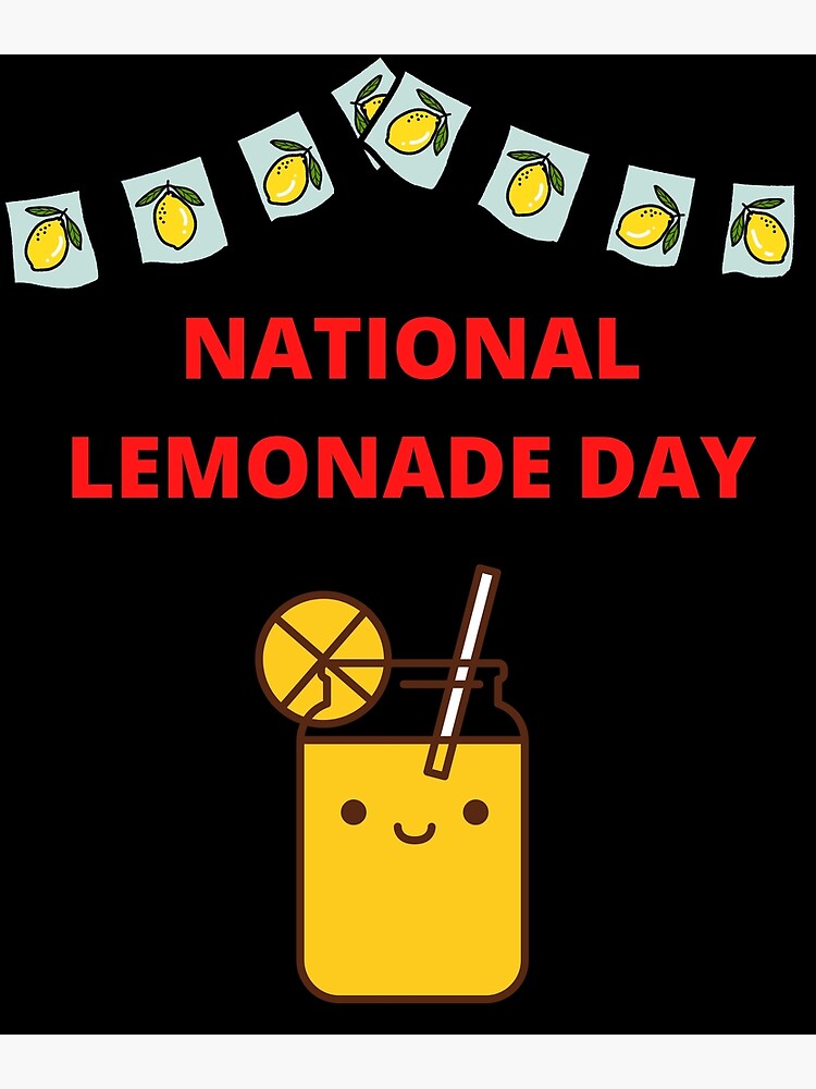 "national lemonade day lemonade design" Poster by SREE24 Redbubble
