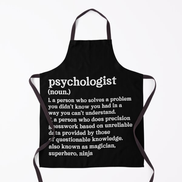 Item preview, Psychologist Definition: A Person Who Does Precision Guesswork Based On Unreliable Data Provided By Those Of Questionable Knowledge. See Also: Magician, Superhero, Ninja designed and sold by TeesYouWant.