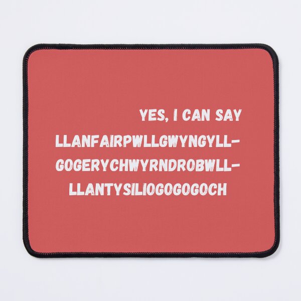 Item preview, Yes, I Can Say Llanfairpg... designed and sold by BlakefourDesign.