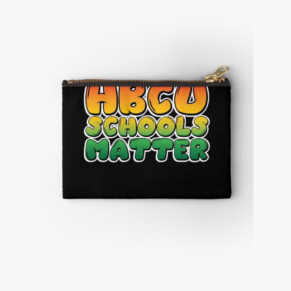 Item preview, HBCU Schools Matter Historical Black College University HBCU Gear designed and sold by DynamicDesign.