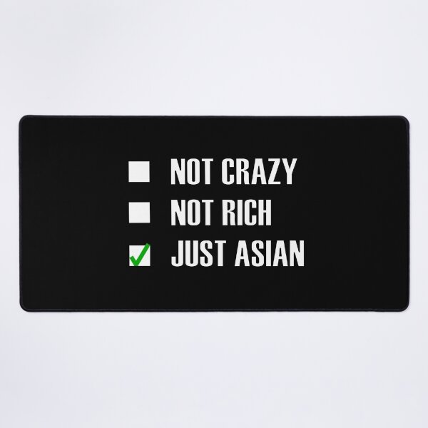 Item preview, Not Crazy Not Rich Just Asian - Funny Essentials: Not Crazy Not Rich Just Asian Green tick check box - Sleek black typography design (dark mode) designed and sold by Deegital18.