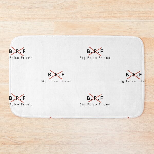 Item preview, BFF (Big False Friend) designed and sold by OceanLustStore.