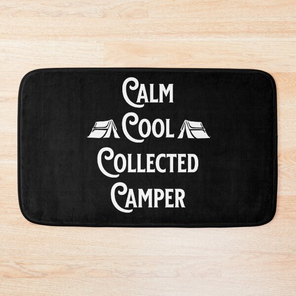 Item preview, Calm Cool Collected Camper - Camping Lovers - Fans of Alliteration designed and sold by epicthoughts.