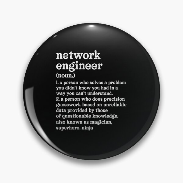 Item preview, Network Engineer Definition: A Person Who Does Precision Guesswork Based On Unreliable Data Provided By Those Of Questionable Knowledge. See Also: Magician, Superhero, Ninja designed and sold by TeesYouWant.