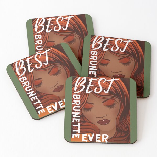 Item preview, Best brunette ever                                designed and sold by TShirtsofYou.