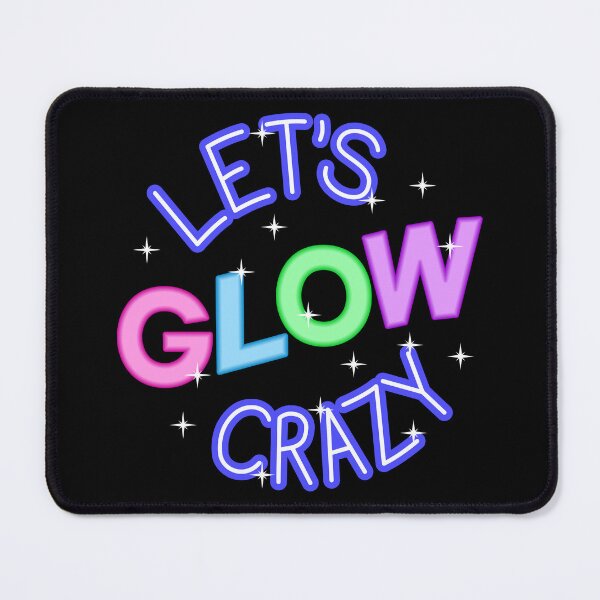 Item preview, Let's Glow Crazy III designed and sold by Lemon Pepper.