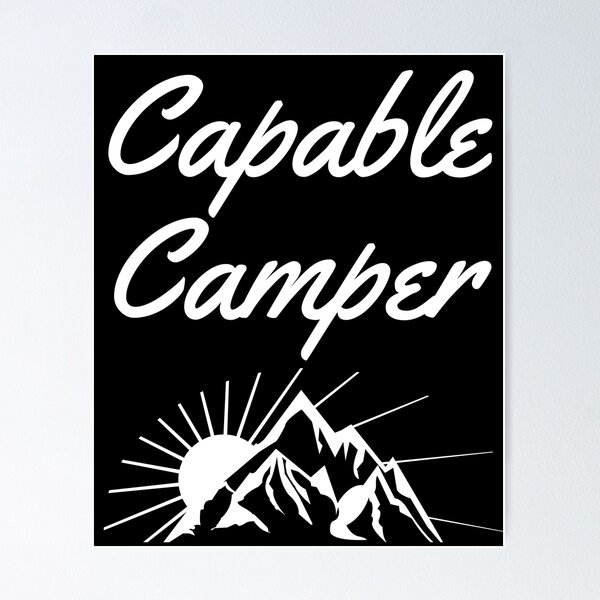 Item preview, Capable Camper - Camping Lovers - Fans of Alliteration designed and sold by epicthoughts.