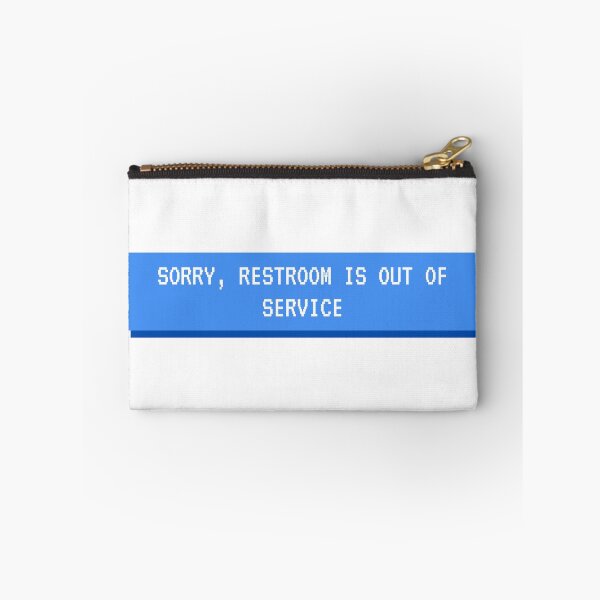 Item preview, NYC Sayings Sorry , Restroom is out of service designed and sold by explorecity.