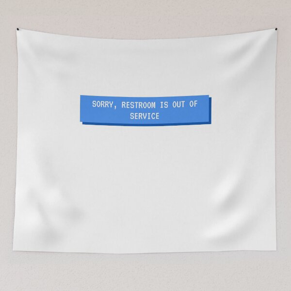 Item preview, NYC Sayings Sorry , Restroom is out of service designed and sold by explorecity.