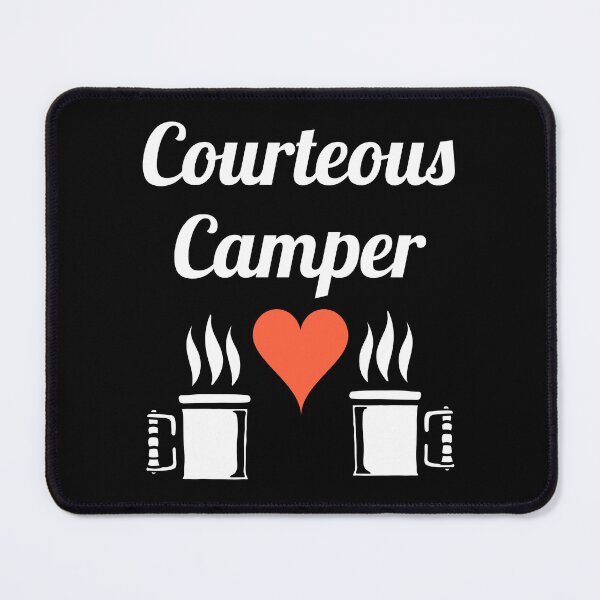 Item preview, Courteous Camper - Outdoor and Camping Lovers - Fans of Alliteration designed and sold by epicthoughts.