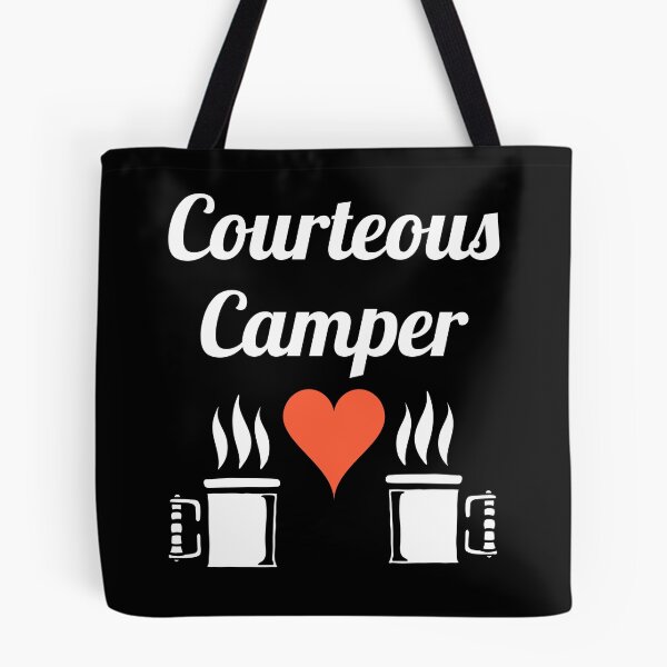 Item preview, Courteous Camper - Outdoor and Camping Lovers - Fans of Alliteration designed and sold by epicthoughts.