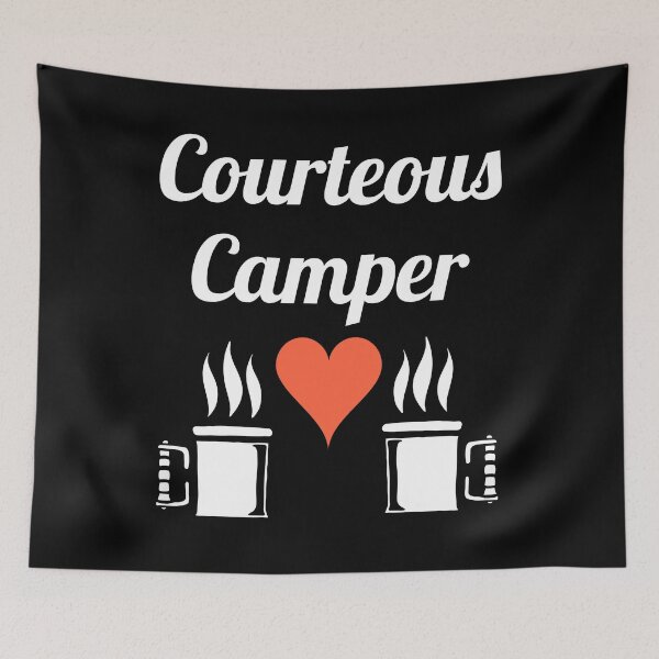 Item preview, Courteous Camper - Outdoor and Camping Lovers - Fans of Alliteration designed and sold by epicthoughts.