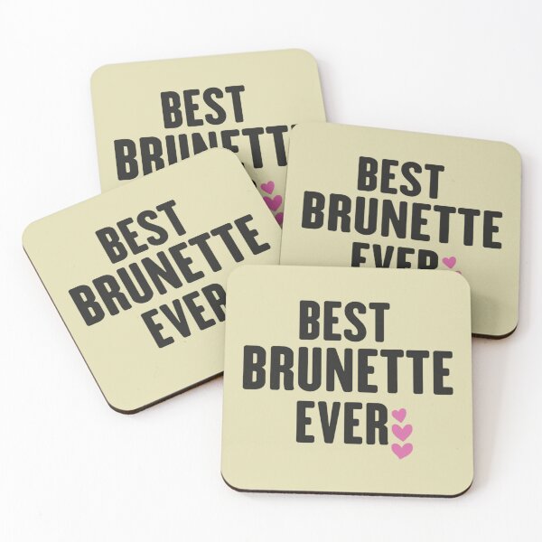 Item preview, best brunette ever                                        designed and sold by TShirtsofYou.