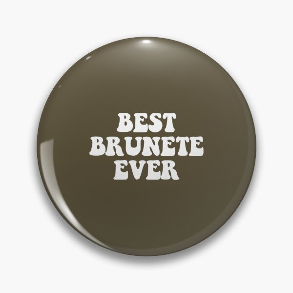 Artikelvorschau, Beste Brünette aller Zeiten entworfen und verkauft von TShirtsofYou.