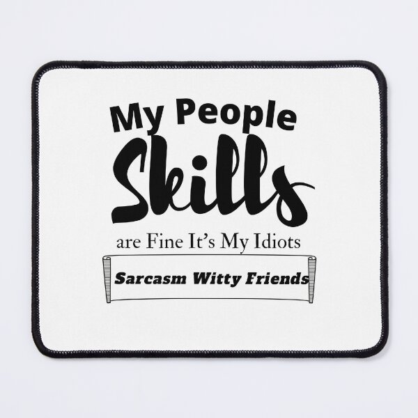 Item preview, My People Skills Are Fine It's My Tolerance To Idiots That Needs Work designed and sold by yassminishop.