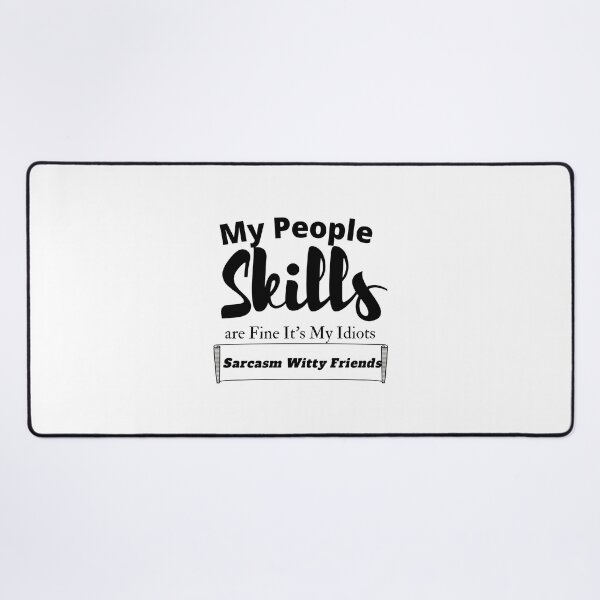 Item preview, My People Skills Are Fine It's My Tolerance To Idiots That Needs Work designed and sold by yassminishop.