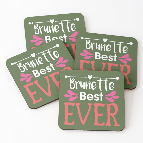 Item preview, Best Brunette Ever                                  designed and sold by TShirtsofYou.