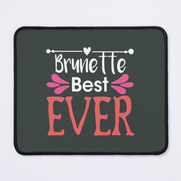 Item preview, Best Brunette Ever designed and sold by TShirtsofYou.