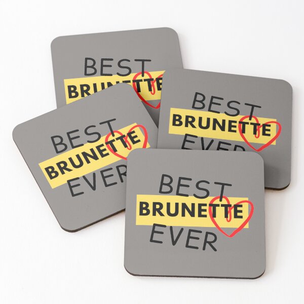Item preview, Best brunette ever                                 designed and sold by TShirtsofYou.