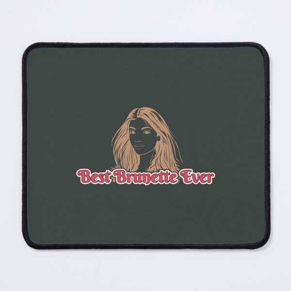 Item preview, Best Brunette Ever designed and sold by TShirtsofYou.