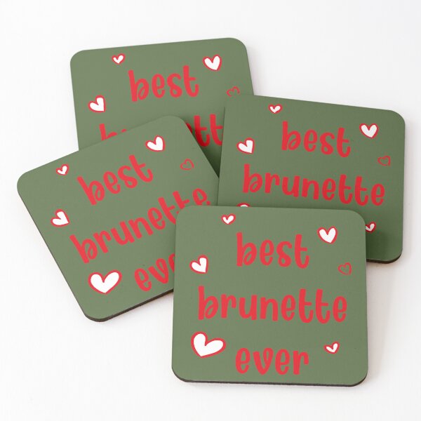 Item preview, best brunette ever                     designed and sold by TShirtsofYou.