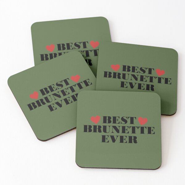 Item preview, best brunette ever                   (3) designed and sold by TShirtsofYou.