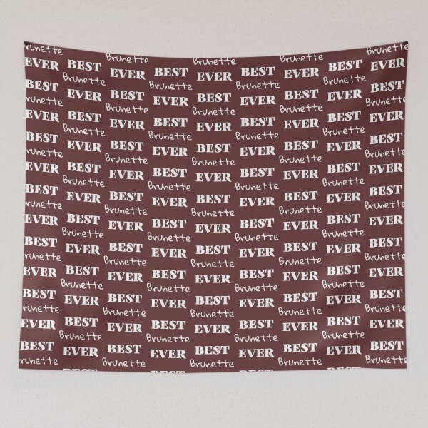 Item preview, Best Brunette Ever                   designed and sold by TShirtsofYou.