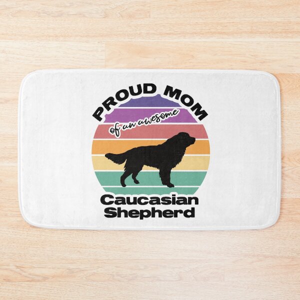 Item preview, Proud Mom Of An Awesome Caucasian Shepherd designed and sold by MajesticTree.