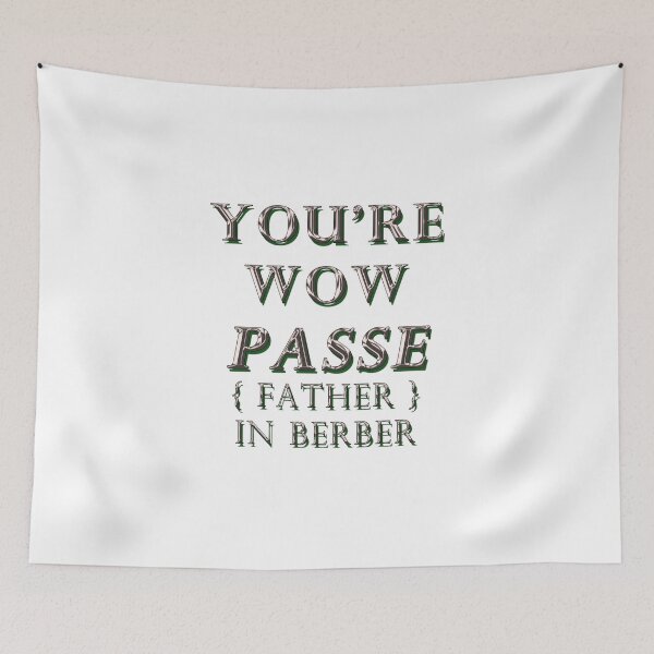 Item preview, YOU'RE WOW PASSE, FATHER IN BERBER 1 designed and sold by ILA-DODO.