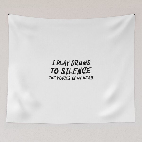 Item preview, I Play Drums To Silence The Voices In My Head designed and sold by designs from musicians for musicians.