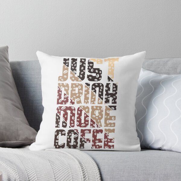 Item preview, Just drink more coffee designed and sold by millionsmiles.