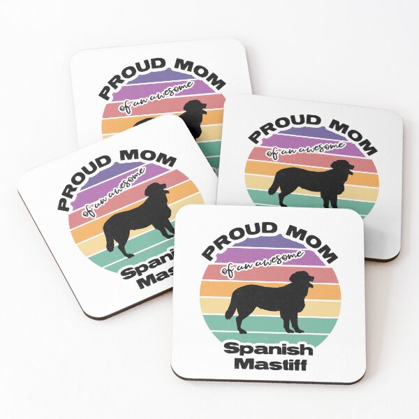 Item preview, Proud Mom Of An Awesome Spanish Mastiff designed and sold by MajesticTree.