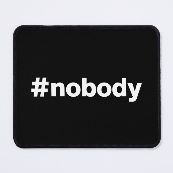 Item preview, Hashtag nobody designed and sold by ArtIsParty.