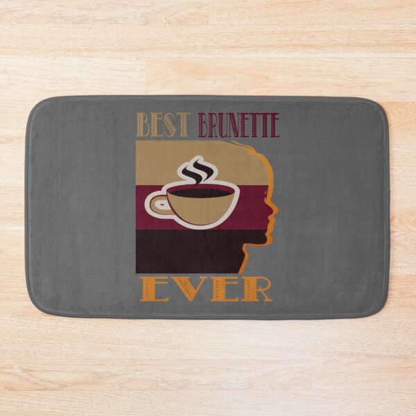 Item preview, Best Ever Brunette   designed and sold by Hotteesdesigns.
