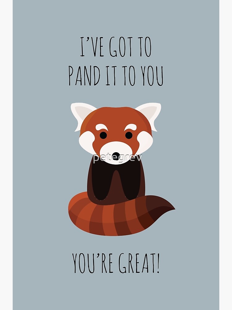 Red Panda Thinks You're Great by petegrev