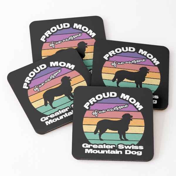 Item preview, Proud Mom Of An Awesome Greater Swiss Mountain Dog designed and sold by MajesticTree.