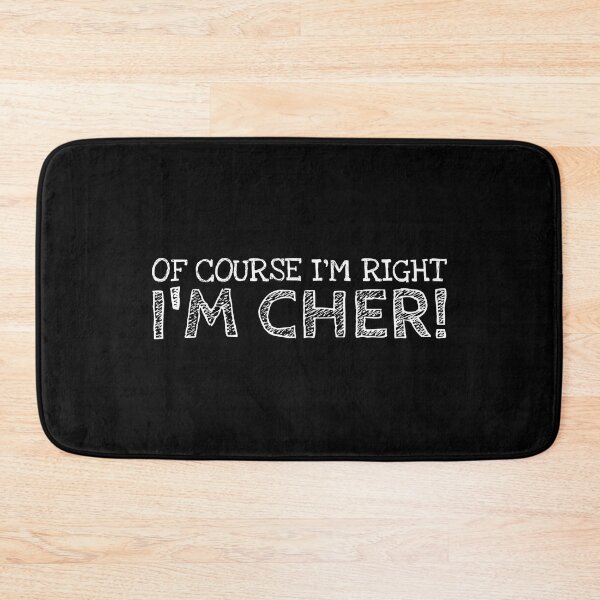 Item preview, Of Course I’m Right I’m Cher Funny Personalized Name designed and sold by MariosNydras.